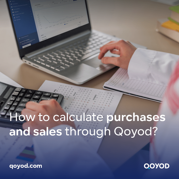 How do I calculate purchases and sales through Qoyod?