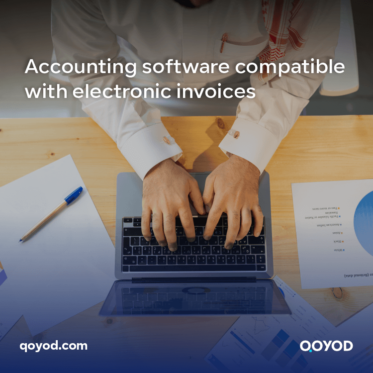 Accounting software compatible with electronic invoices: Qoyod Program for Financial Excellence