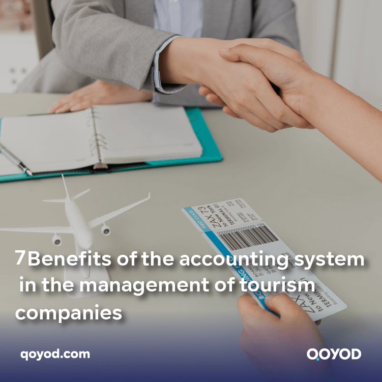 7 Benefits of the accounting system in the management of tourism companies