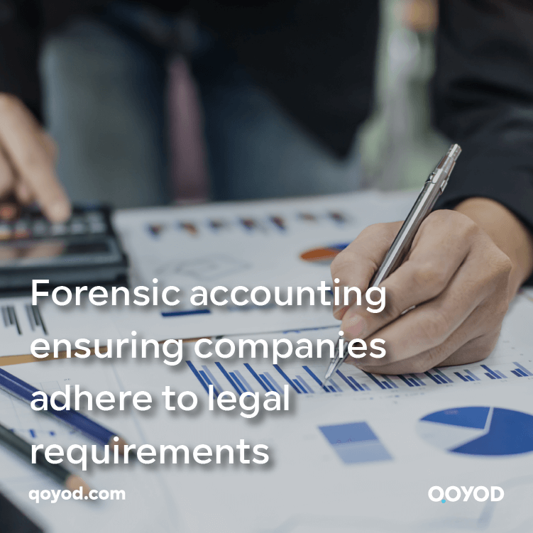 Forensic accounting ensuring companies adhere to legal requirements