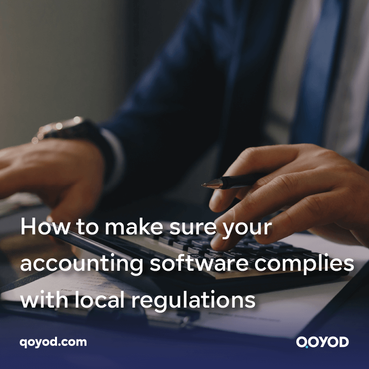 How to make sure your accounting software complies with local regulations