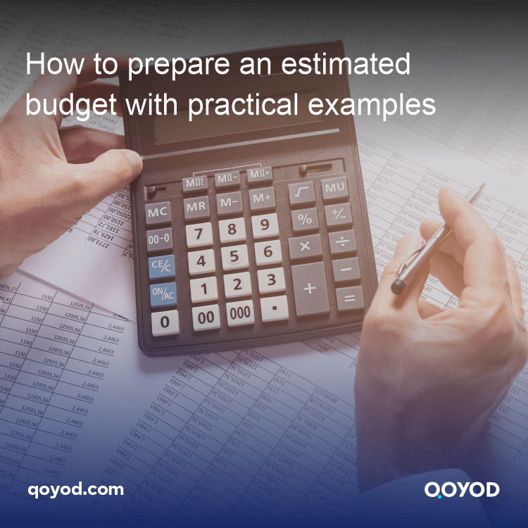 How to prepare an estimated budget with practical examples